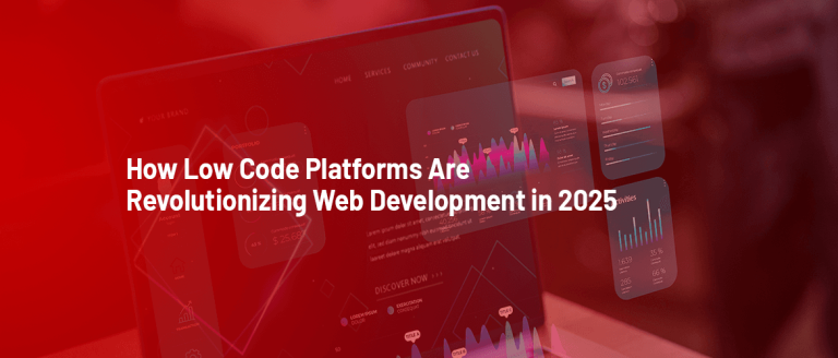 Low Code Platforms Revolutionizing Web Development in 2025