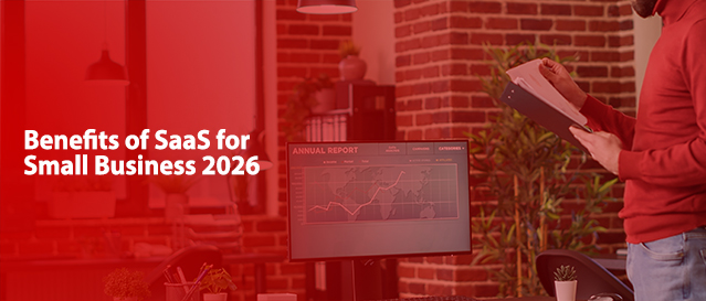 benefts of saas for small business 2026