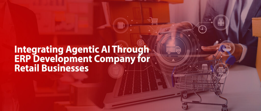 ERP development company for retail businesses