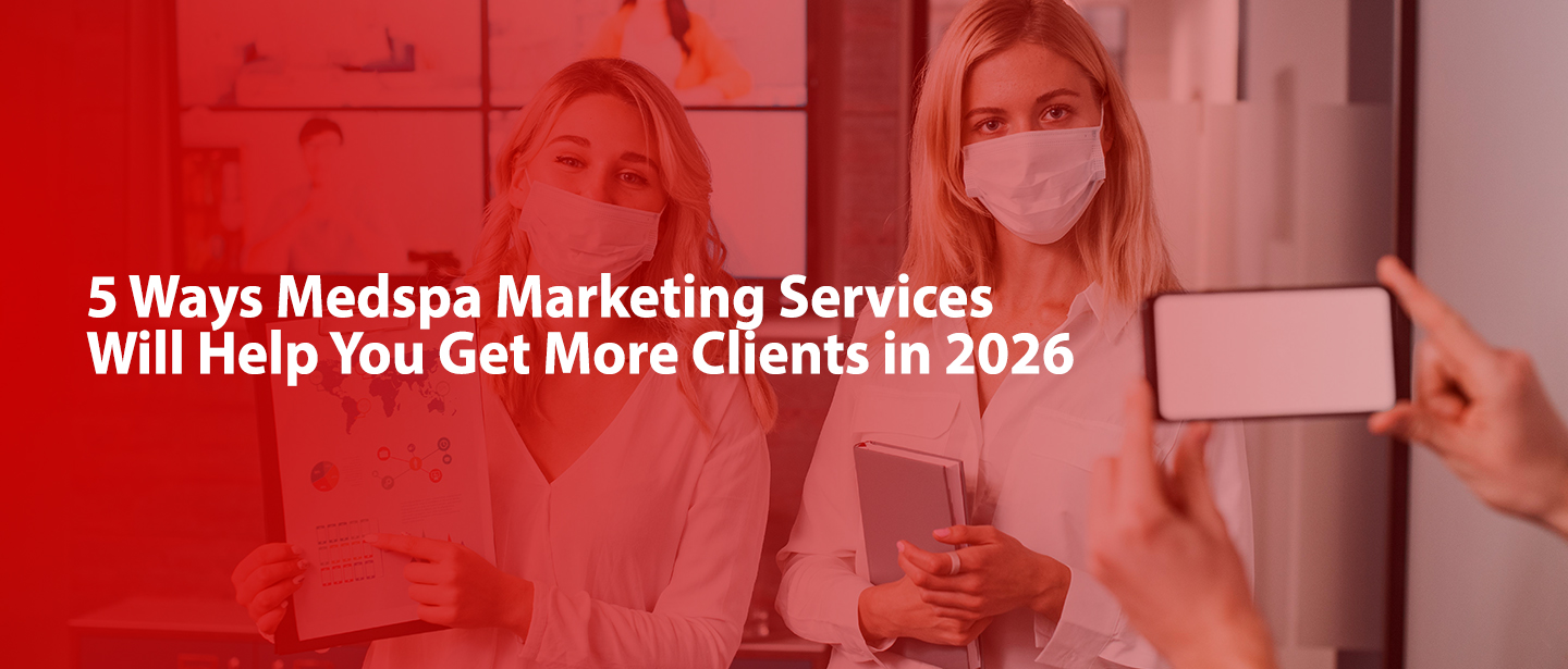 Medspa Marketing Services