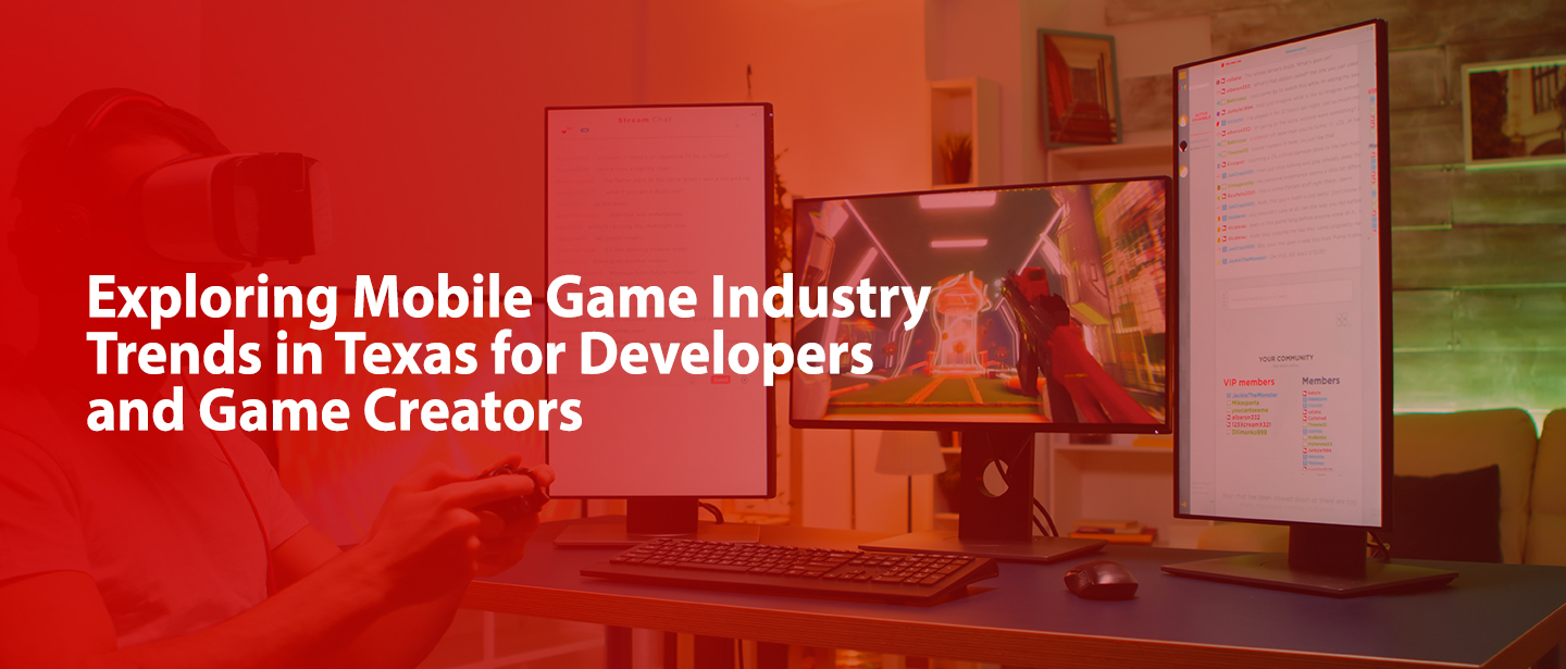 mobile game industry trends in texas
